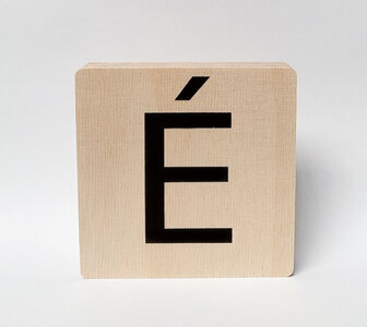 Wooden letter &Eacute;